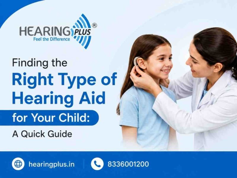Finding the Right Type of Hearing Aid for Your Child: A Quick Guide