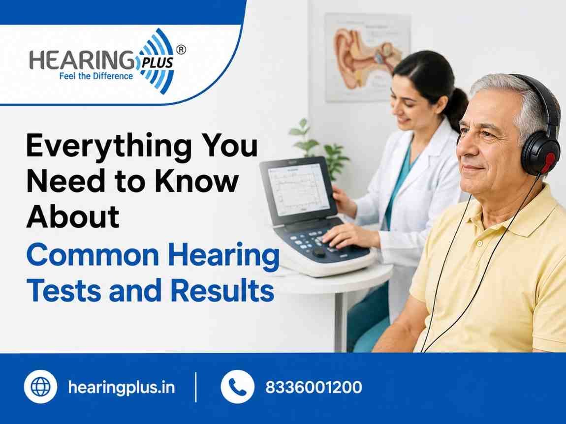 Everything You Need to Know About Common Hearing Tests and Results