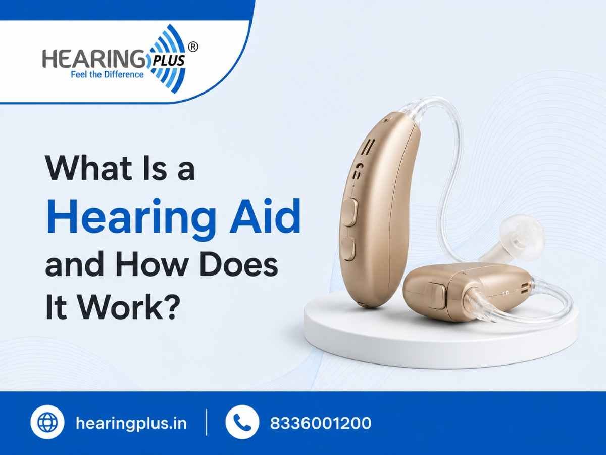What Is a Hearing Aid and How Does It Work?