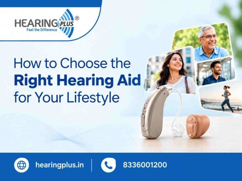 How to Choose the Right Hearing Aid for Your Lifestyle